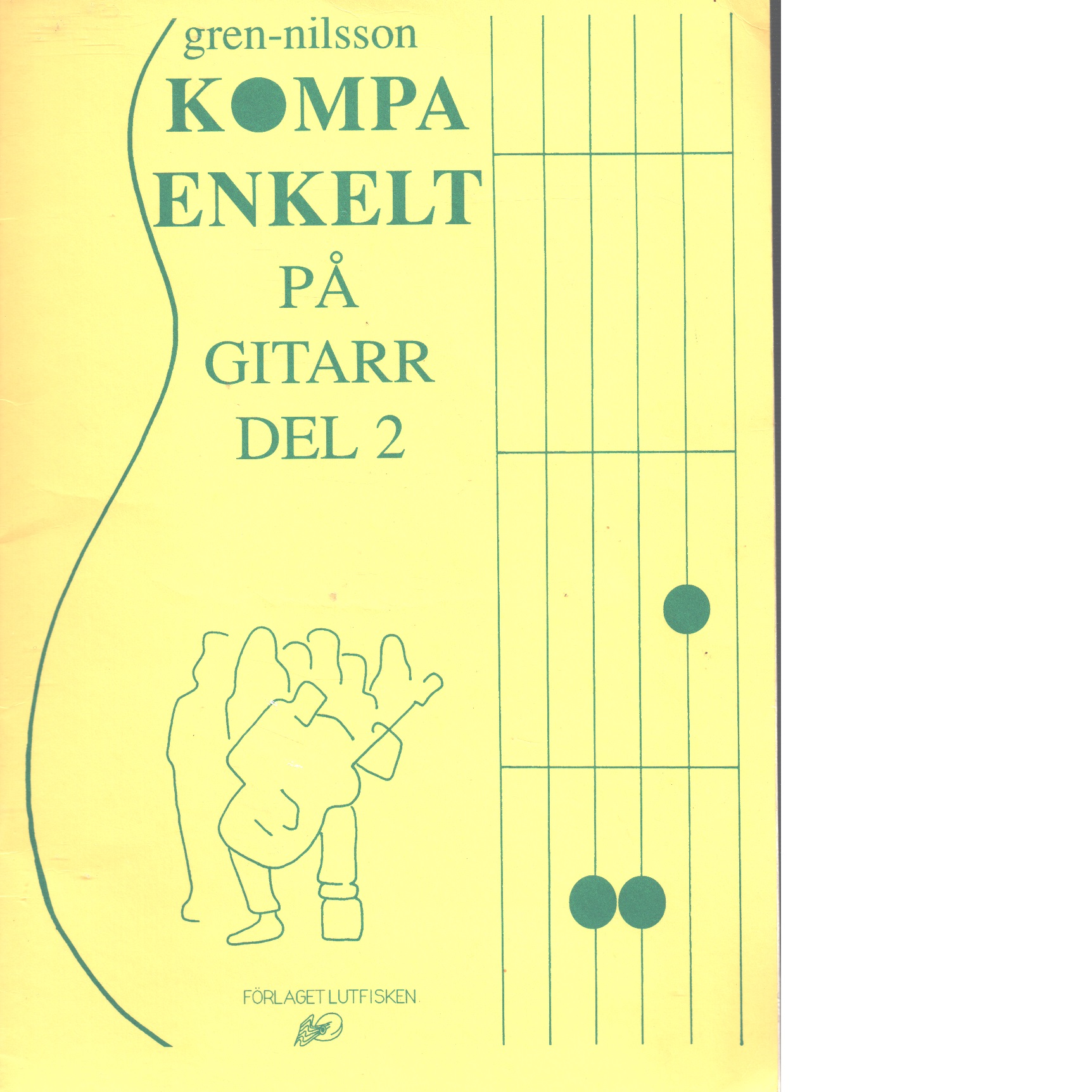 Kompa enkelt på gitarr Musiktryck. D. 2 - Gren, Katarina,   och  Nilsson, Birger
