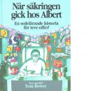 När säkringen gick hos Albert : [en sedelärande historia för teve-offer!] - Bower, Tom