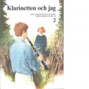 Klarinetten och jag [musiktryck]. 2 - Axelsson, Lars och Enberg, Jan