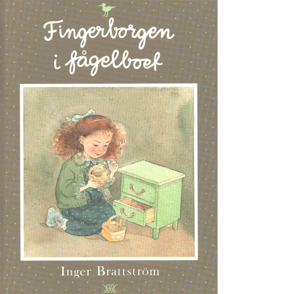Fingerborgen i fågelboet - Brattström, Inger