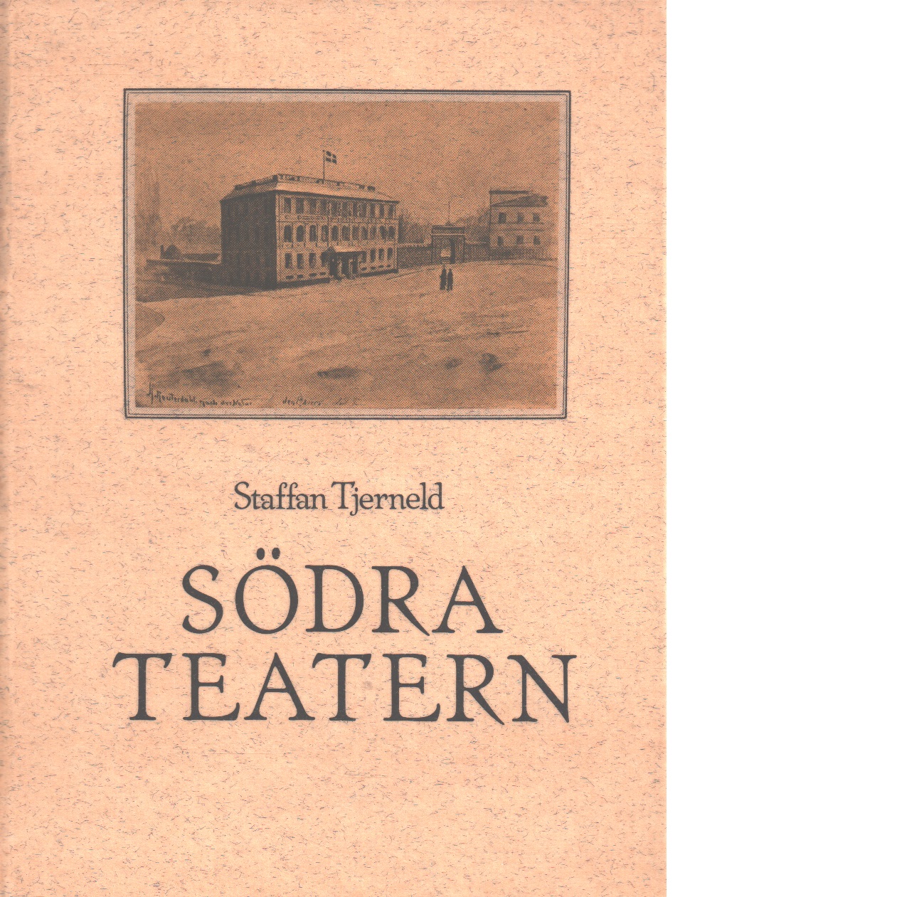 Södra teatern - Tjerneld, Staffa
