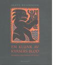 En klunk av Kvasers blod : berättelser från himmel till helvete - Rehnman, Mats