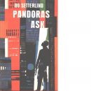 Pandoras ask : en roman om den hemska lusten att fylla tomrum - Setterlind, Bo