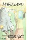 Ingen returbiljett - Lang, Maria