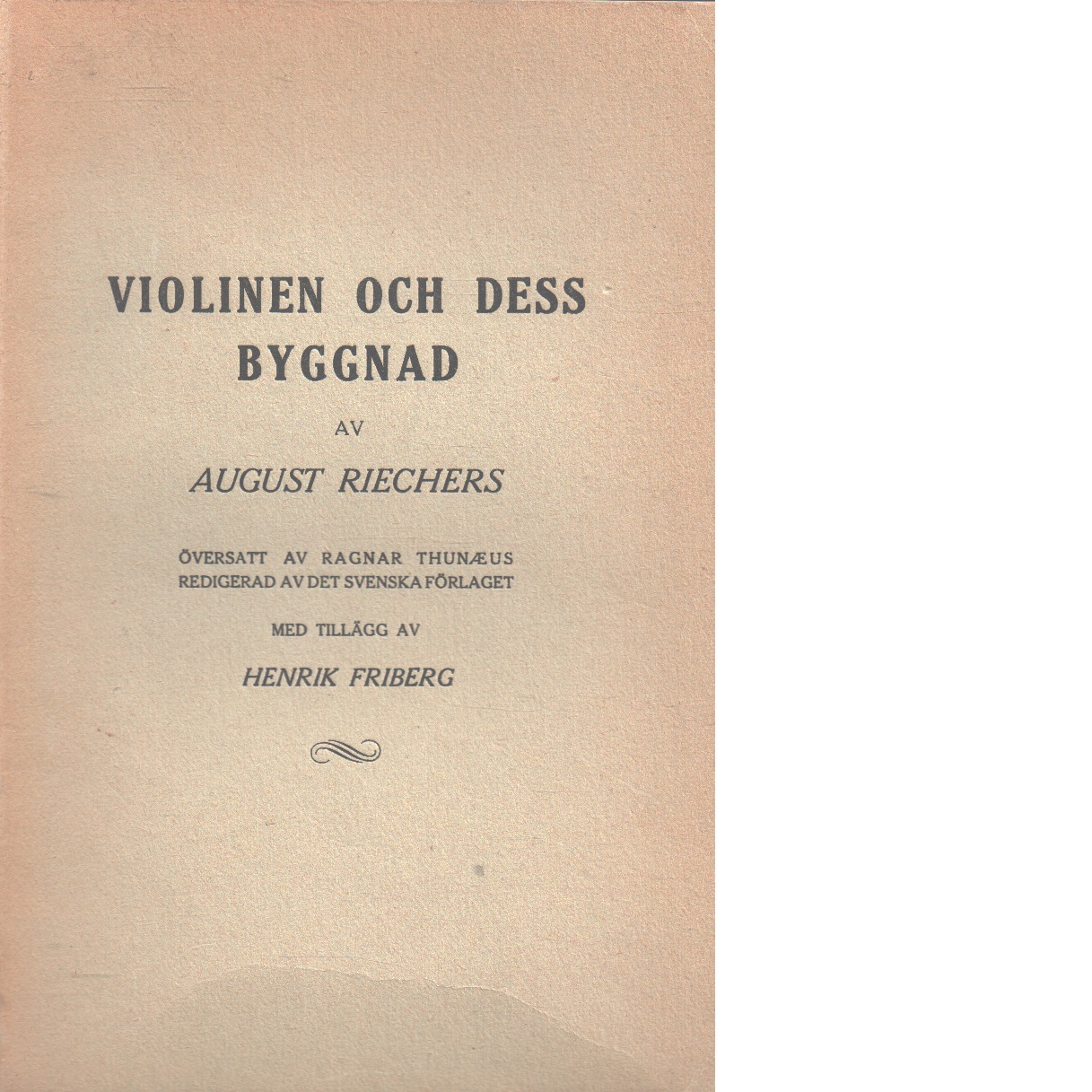 Violinen och dess byggnad - Riechers, August