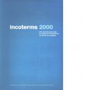 Incoterms 2000 : ICCs internationella regler för tolkning av handelstermer på svenska och engelska - Internationella handelskammaren