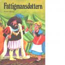 Fattigmansdottern : finsk folksaga - Red.