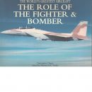 The role of the fighter and bomber (world's greatest aircraft) - Chant, Chris  And