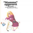 Mamma"upproret : när kvinnor slutar "mamma" sina män - Kiley, Dan