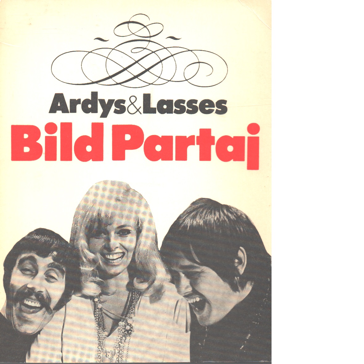 Ardys & Lasses bild partaj - Strüwer, Ardy Och Åberg, Lasse