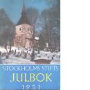 Stockholms stifts julbok 1951 - Red. Svenska kyrkan. Stockholms stift. Stiftsrådet