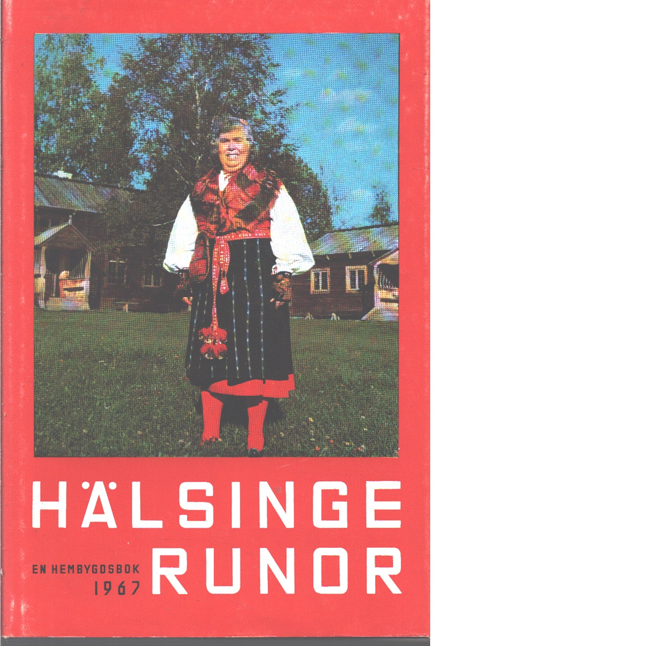 Hälsingerunor 1967 - Red.