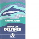 En bok om delfiner - Alpers, Antony
