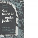 Sex tusen år under jorden - Sandström, Gösta E.