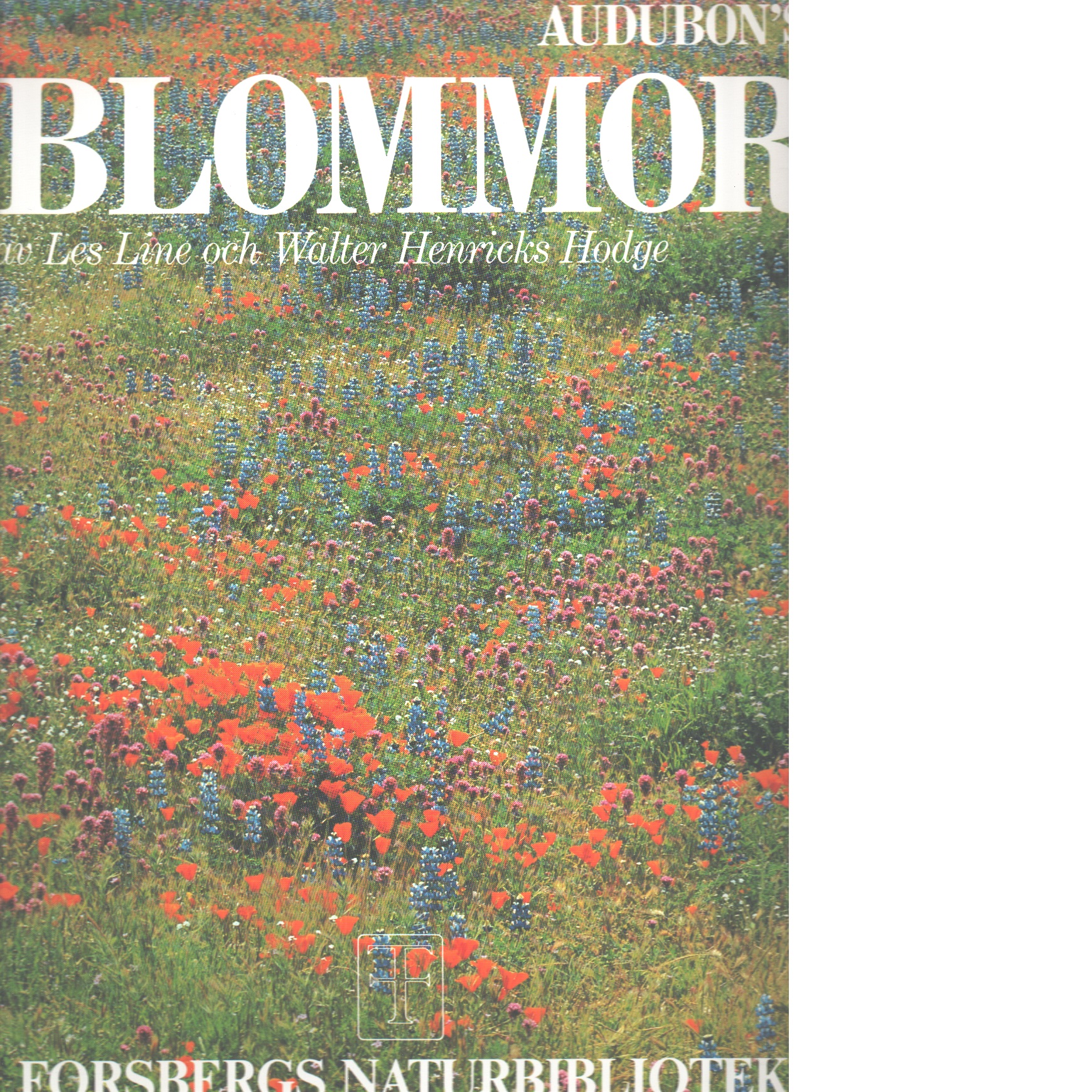 Audubon´s Blommor - Line, Les  och Hodge, Walter Henricks