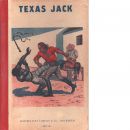 Texas Jack : Amerikas mest berömde indianbekämpare-   Den röda bruden - Mormonernas hämnd - Udda och jämt med döden - Jack, Texas