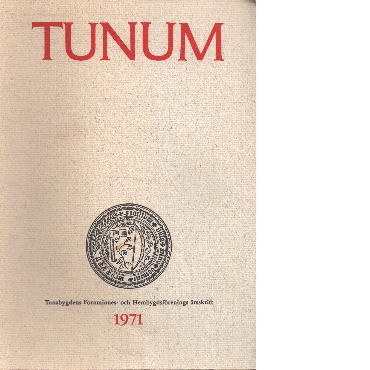 Tunum : Tunabygdens hembygdsförenings årsskrift 1971 - Red.