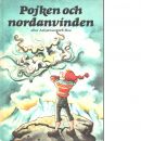 Pojken och nordanvinden - Asbjørnsen, Peter Christen, och Moe, Jørgen