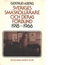 Sveriges småskollärare och deras förbund 1918-1966 - Åberg, Gertrud