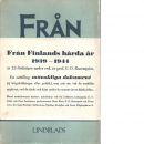 Från hårda år : intryck och upplevelser från Finland 1939-1944 - Rosenqvist, Georg Olof,