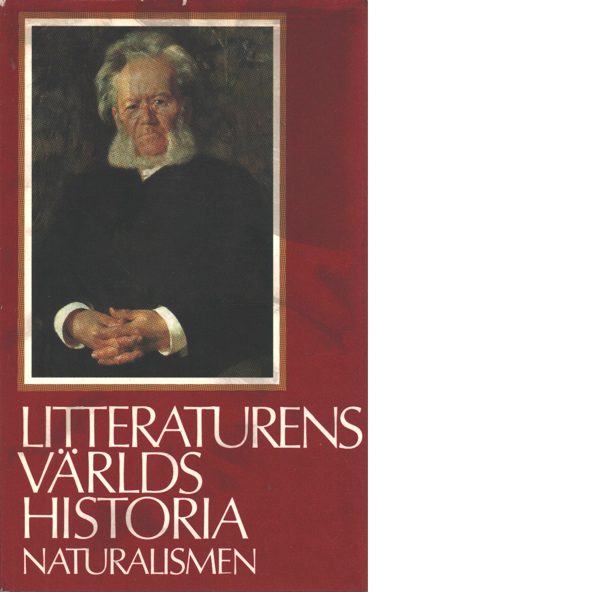 Litteraturens världshistoria [Bd 9] Naturalismen - Red.