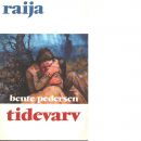Raija 10 : Tidevarv - Pedersen, Bente