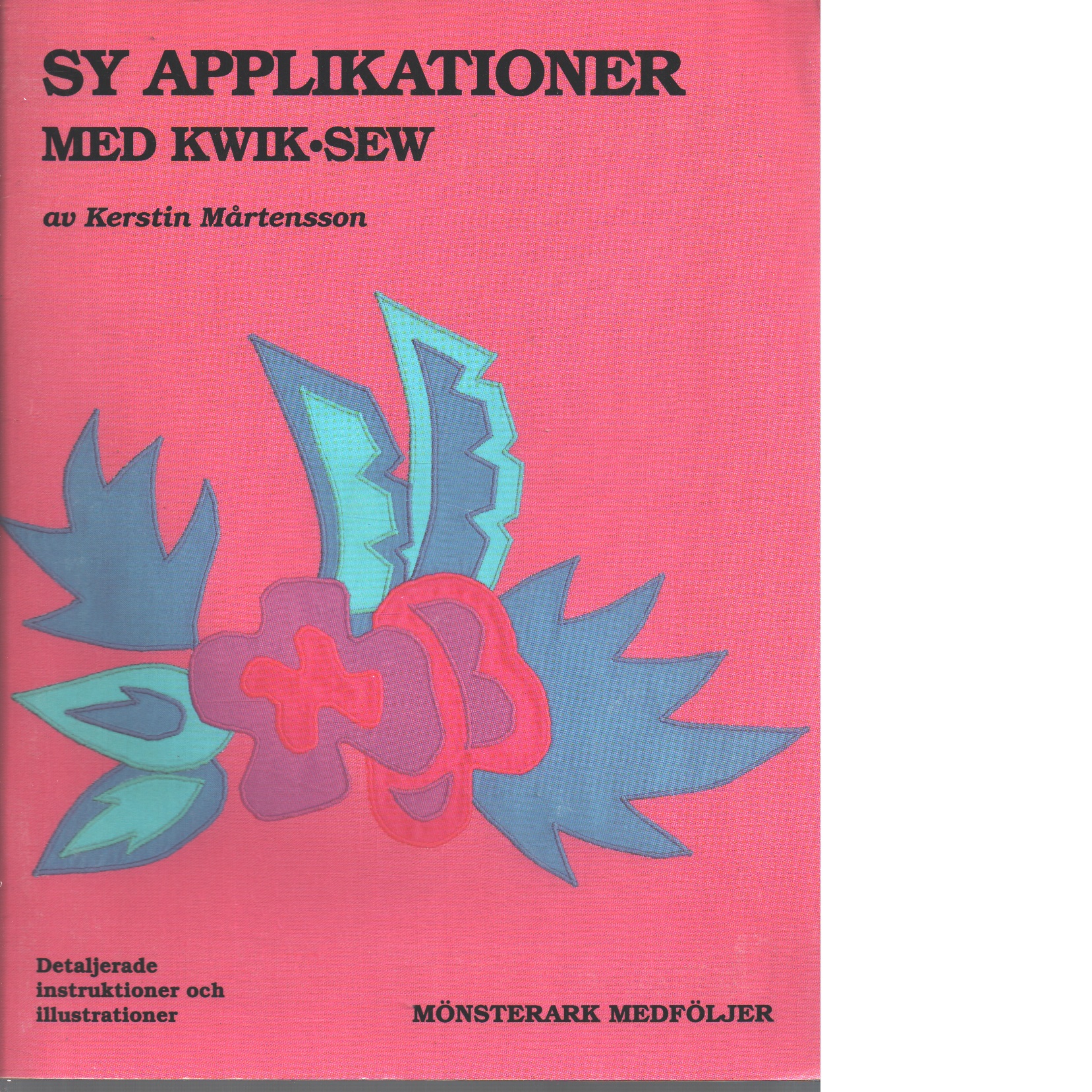 Sy applikationer med Kwik-Sew - Mårtensson, Kerstin
