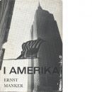 I Amerika : reseskisser 1962 - Manker, Ernst
