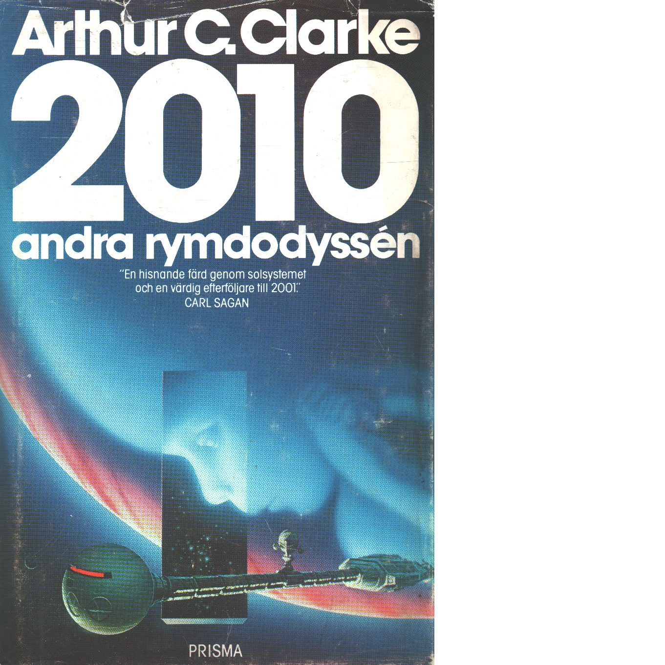 2010 : andra rymdodyssén - Clarke, Arthur C.
