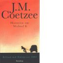 Historien om Michael K - Coetzee, J. M.
