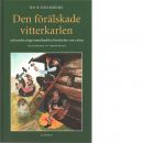 Den förälskade vitterkarlen och andra ångermanländska berättelser om vittra - Holmberg, Bo R.