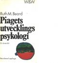 Piagets utvecklingspsykologi : en översikt - Beard, Ruth Mary