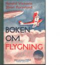 Boken om flygning - Victorin, Harald Och Forsslund, Jöran