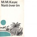 Natt över ön - Kaye, Mary Margaret
