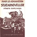 Statarnoveller. Saml. 1 / Ivar Lo-Johansson - Lo-Johansson, Ivar