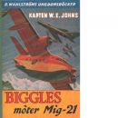 Biggles möter Mig-21 - Johns, William Earl