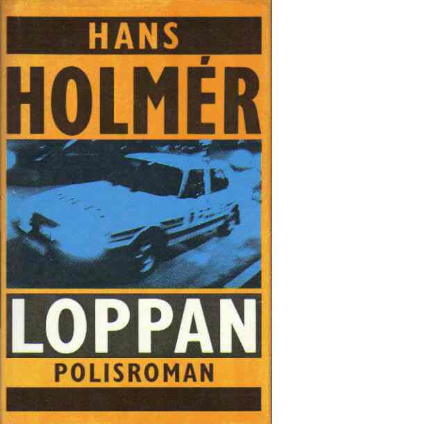 Loppan - polisroman - Holmér, Hans