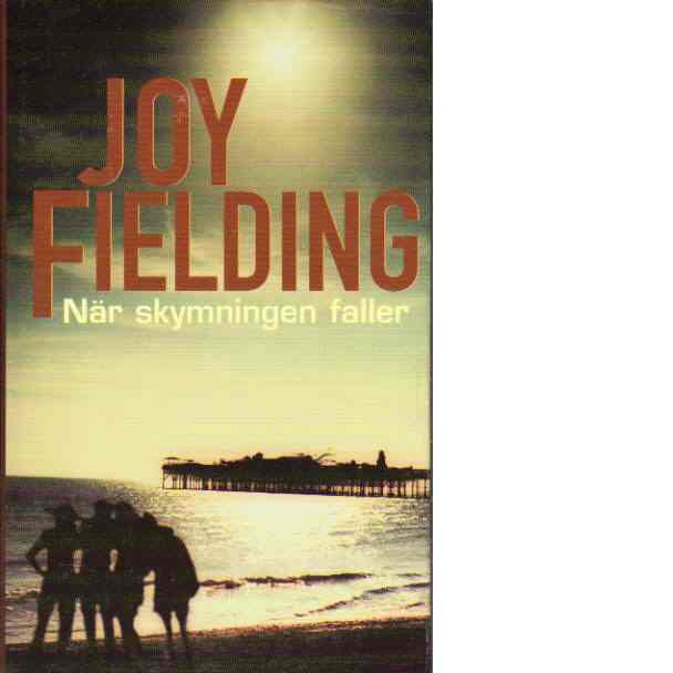 När skymningen faller - Fielding, Joy