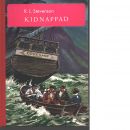 Kidnappad : utgörande historien om David Balfours äventyr år 1751 - Stevenson, Robert Louis