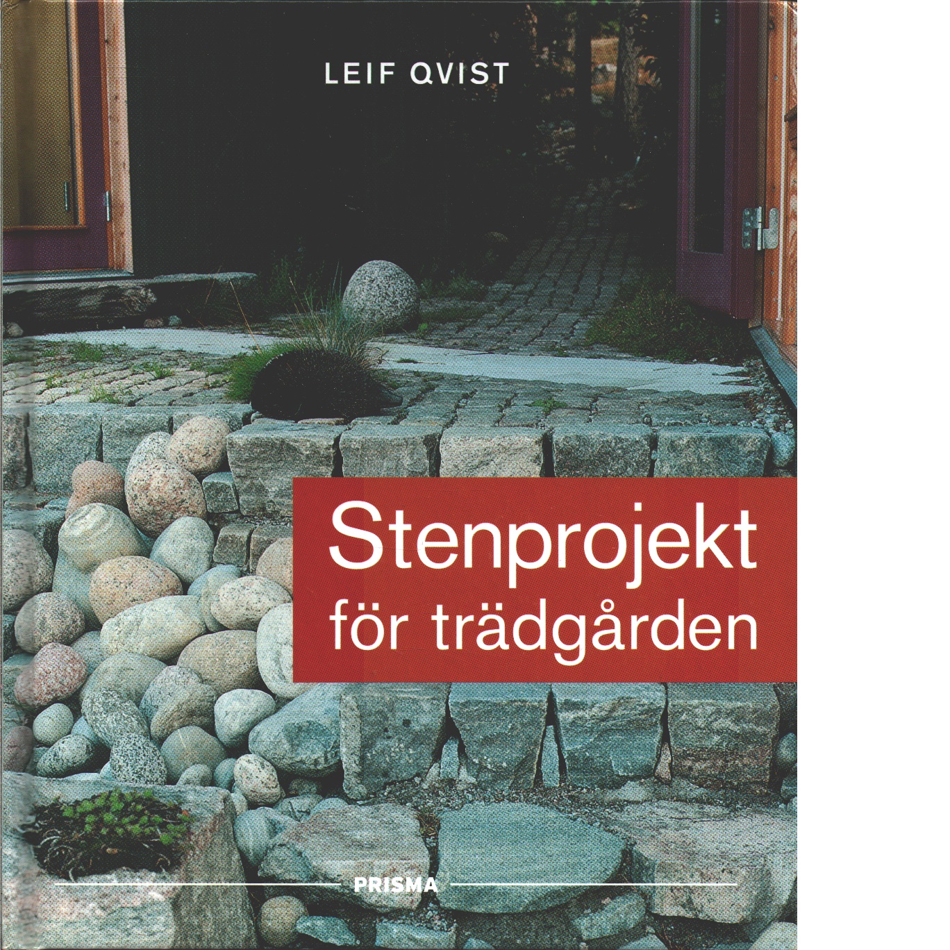 Stenprojekt för trädgården - Qvist, Leif