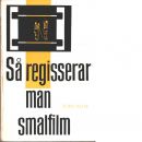 Så regisserar man smalfilm - Rose, Tony