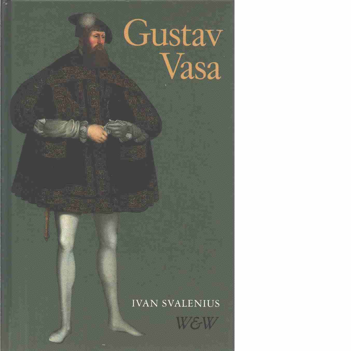Gustav Vasa - Svalenius, Ivan