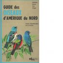 Guide des oiseaux d'amérique du nord - Bruun, Robbins & Singer, Zim