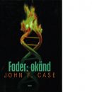 Fader: okänd - Case, John F.