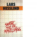 Samtal med en kakelvägg : vårt dagliga språk - Hesslind, Lars