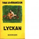 Lyckan : en roman om kärlek på jorden - Lo-Johansson, Ivar