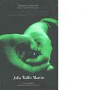 Fågelhägnet - Martin, Julia Wallis
