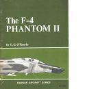 The F-4 Phantom II - O´Rourke, G. G.