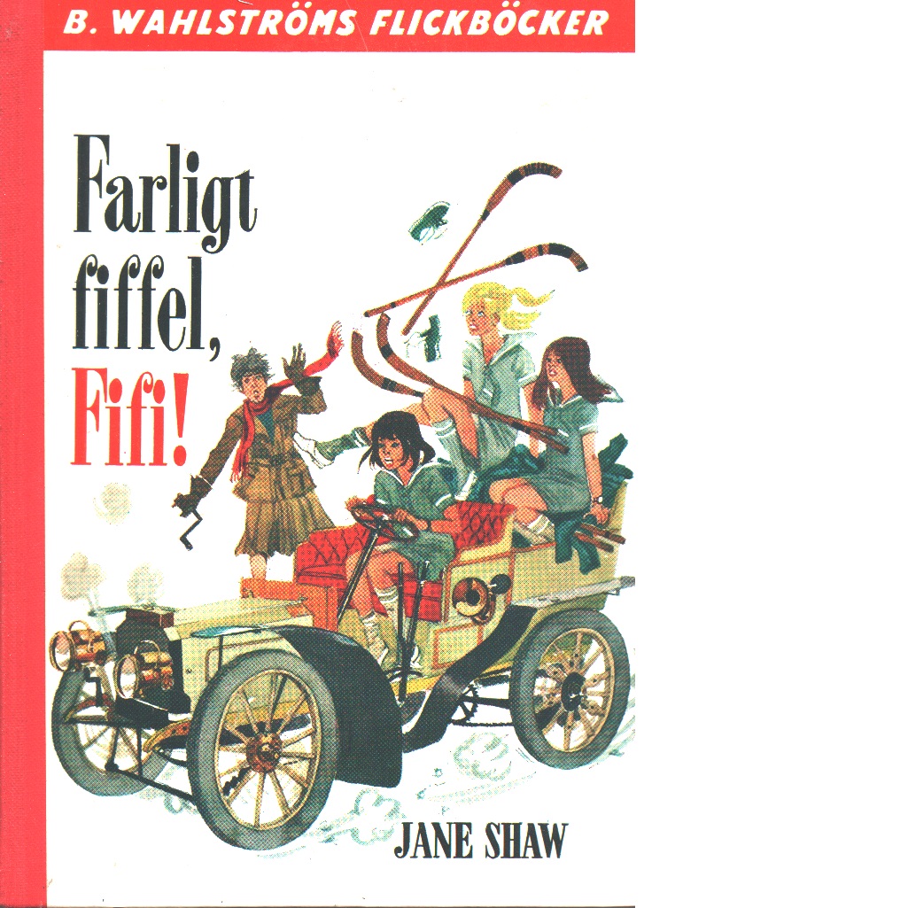 Farligt fiffel, Fifi! - Shaw, Jane