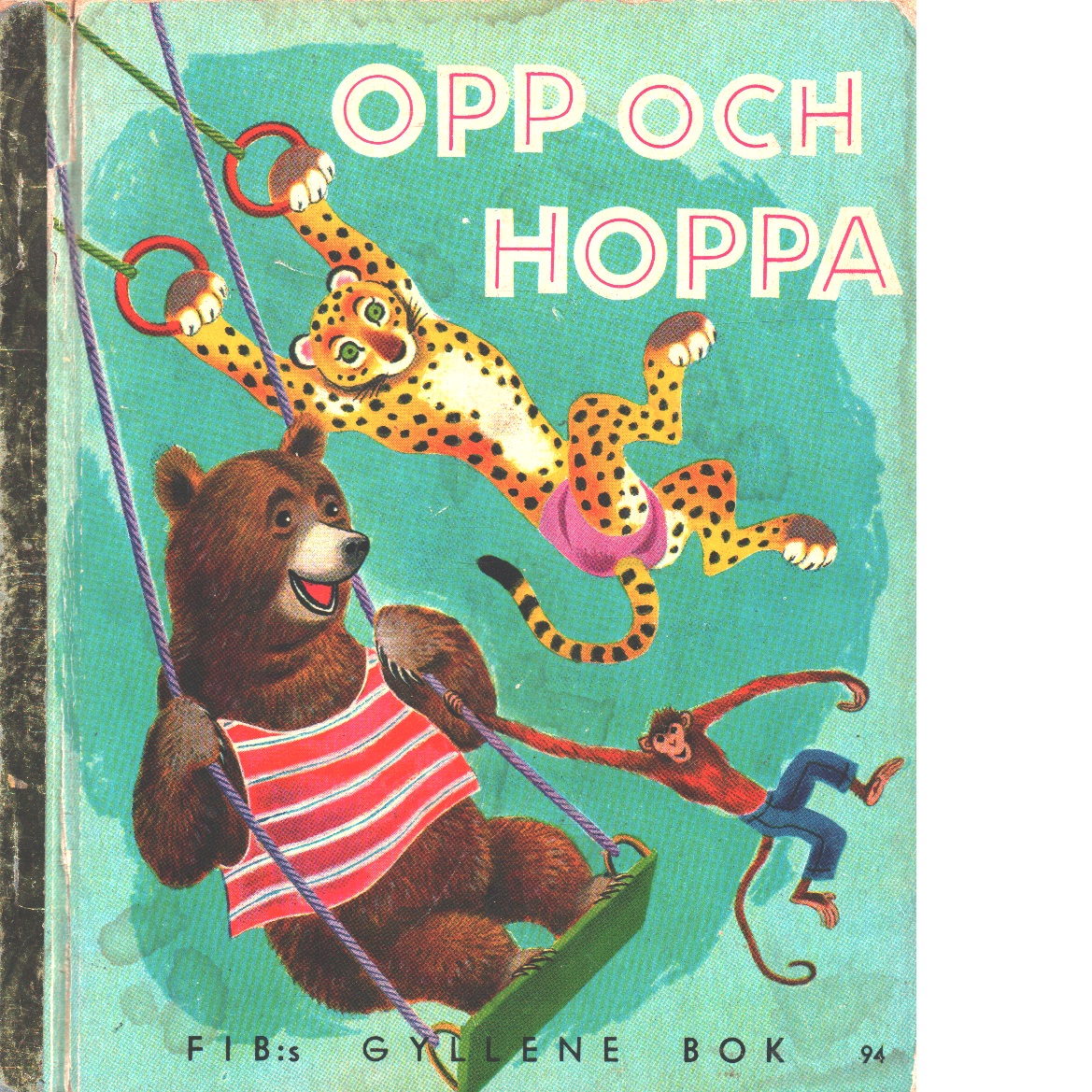 Opp och hoppa / Illustr.: J. P. Miller ; Svensk text: Erna och Gösta Knutsson - Red.